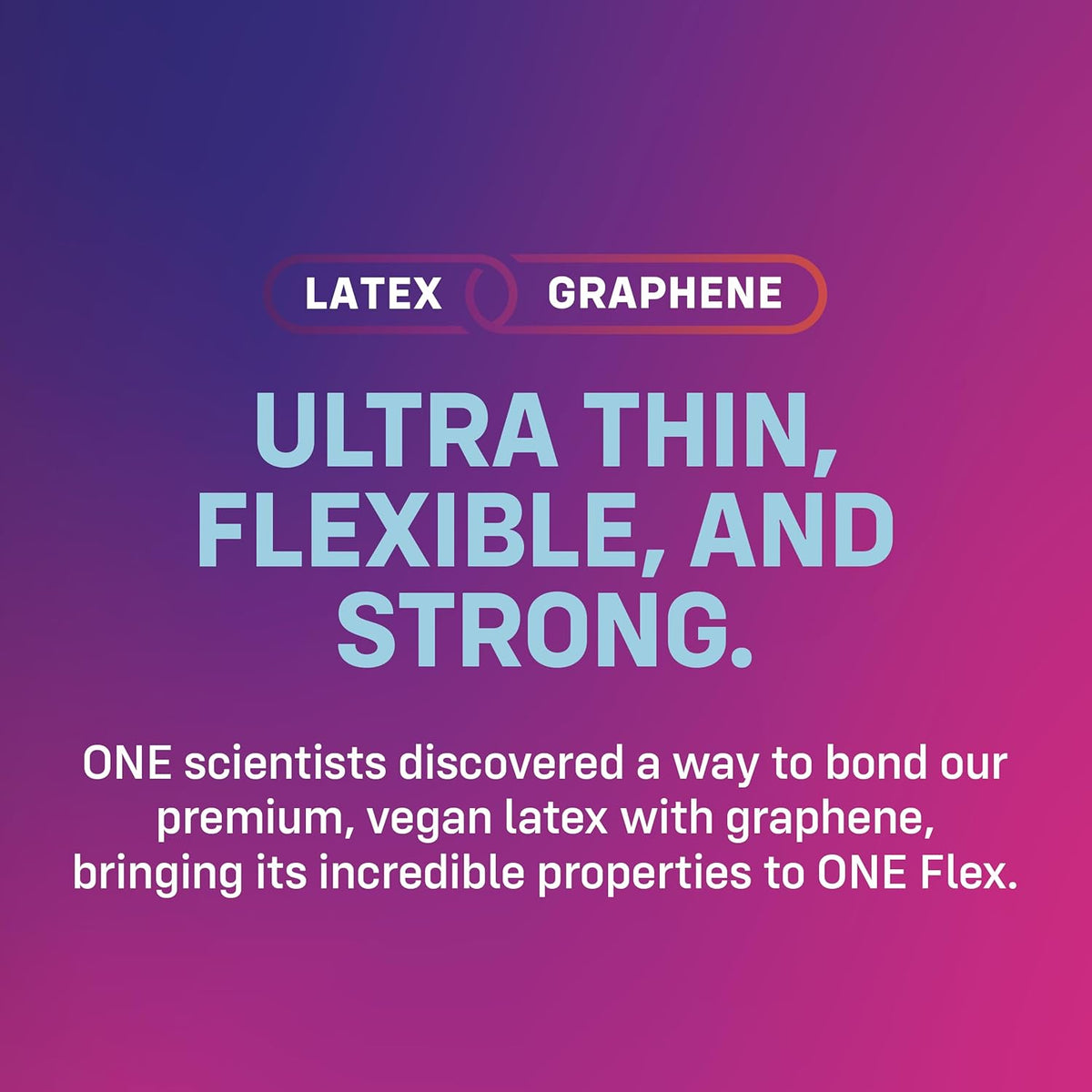 ONE® Flex Graphene 10er Pack