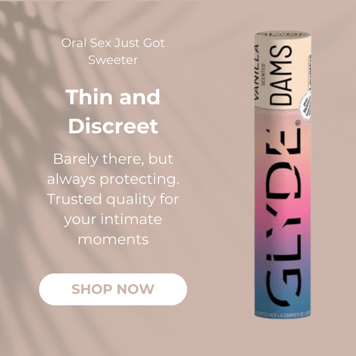 Sheer Glyde Dams Creme Box 4